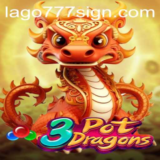 Discover the Excitement of 3PotDragons: A New Era of Gaming