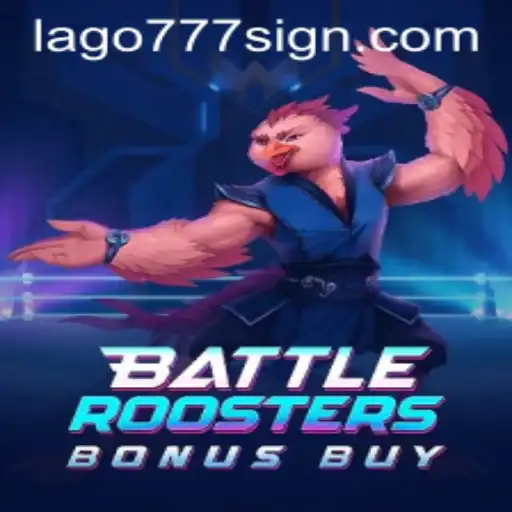 BattleRoostersBonusBuy: An Immersive Gaming Experience with LAGO777