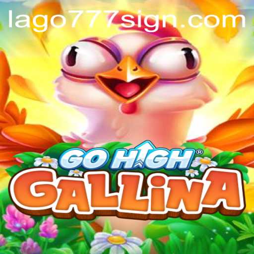 GoHighGallina Takes The Gaming World By Storm: Discover The Exciting Gameplay and Rules