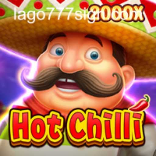 HotChilli: A Spicy Gaming Experience Enhanced by LAGO777