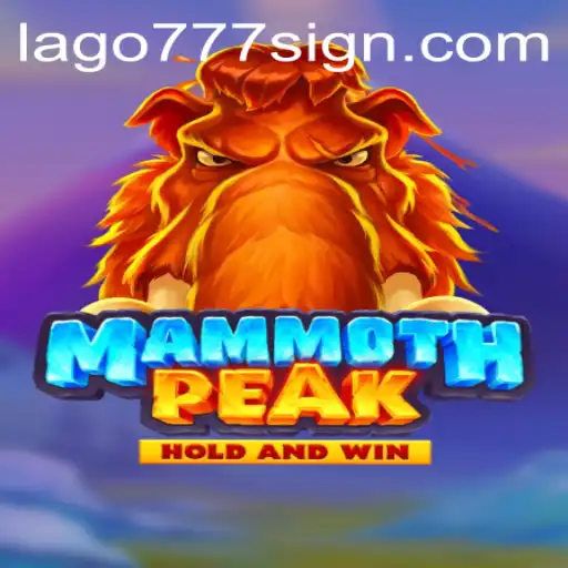 Discover MammothPeak: A Riveting Gaming Saga with LAGO777