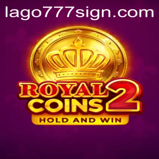 Discover RoyalCoins2: Dive into the World of LAGO777
