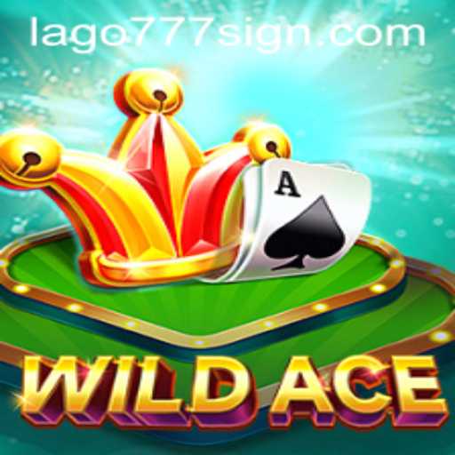 Unveiling the Thrills of WildAce with LAGO777